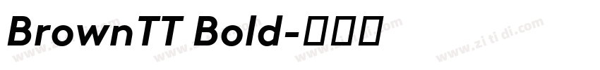 BrownTT Bold字体转换 BrownTT Bold字体转换